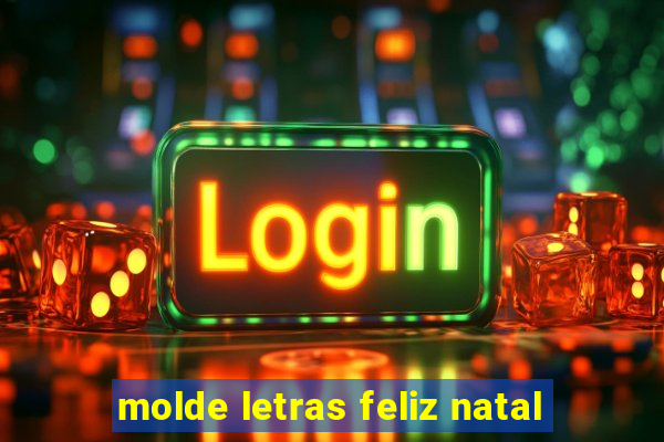 molde letras feliz natal